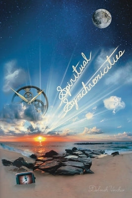 Spiritual Synchronicities by Vecchio, Deborah