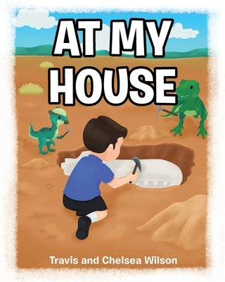 At My House by Wilson, Travis
