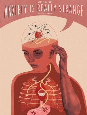 Anxiety Is Really Strange by Haines, Steve