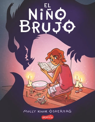 El Niño Brujo (the Witch Boy - Spanish Edition) by Ostertag, Molly Knox