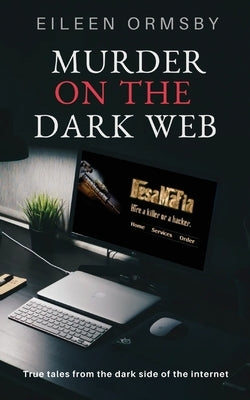 Murder on the Dark Web by Ormsby, Eileen