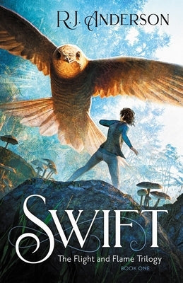 Swift (Book One) by Anderson, R. J.