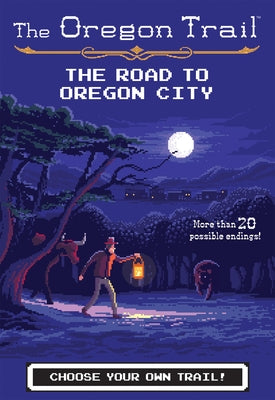 The Road to Oregon City, Volume 4 by Wiley, Jesse