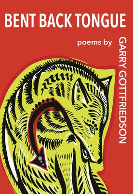 Bent Back Tongue by Gottfriedson, Garry