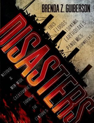 Disasters by Guiberson, Brenda Z.