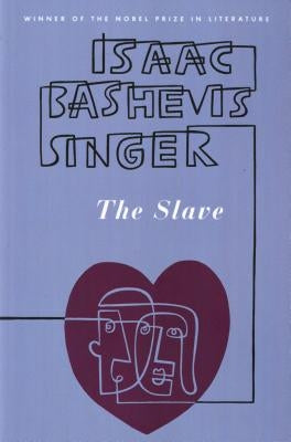 The Slave by Singer, Isaac Bashevis