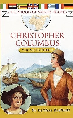 Christopher Columbus: Young Explorer by Kudlinski, Kathleen