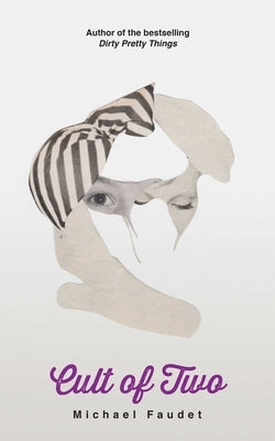 Cult of Two, Volume 5 by Faudet, Michael