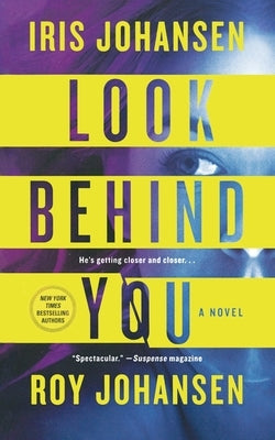 Look Behind You by Johansen, Iris