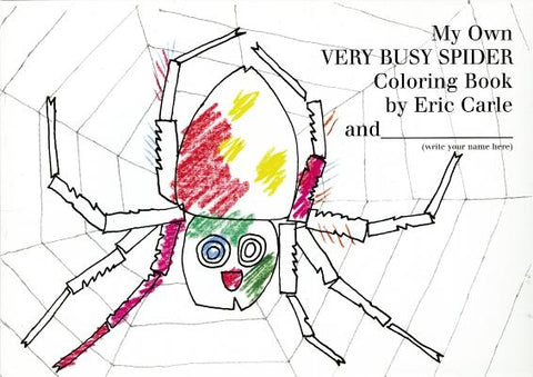 My Own Very Busy Spider Coloring Book by Carle, Eric