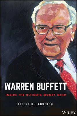 Warren Buffett: Inside the Ultimate Money Mind by Hagstrom, Robert G.