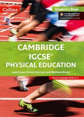 Cambridge IGCSE Physical Education: Student Book by Fraser, Leon