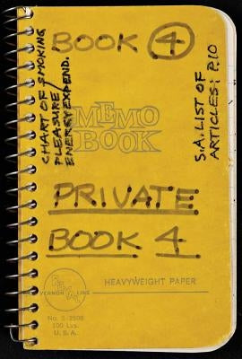 Lee Lozano: Private Book 4 by Lozano, Lee