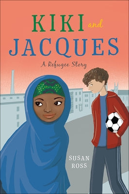 Kiki and Jacques: A Refugee Story by 