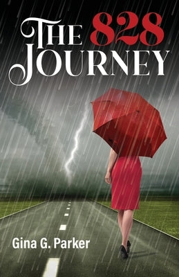 The 828 Journey by Parker, Gina G.
