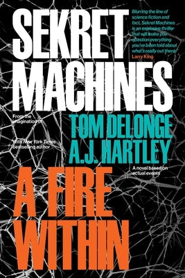 Sekret Machines Book 2: A Fire Within: Volume 2 by Delonge, Tom