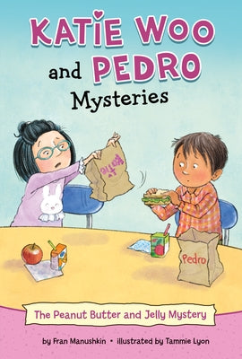 The Peanut Butter and Jelly Mystery by Manushkin, Fran