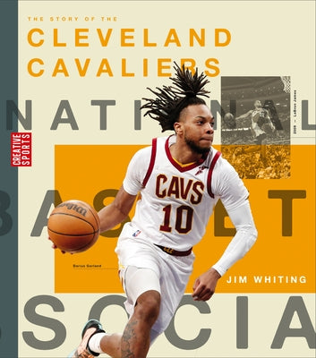 The Story of the Cleveland Cavaliers by Whiting, Jim