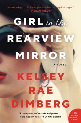 Girl in the Rearview Mirror by Dimberg, Kelsey Rae