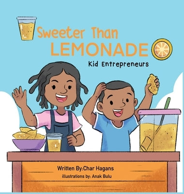Sweeter Than Lemonade by Hagans, Char