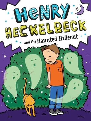 Henry Heckelbeck and the Haunted Hideout, Volume 3 by Coven, Wanda