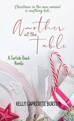 Another at the Table by Capriotti Burton, Kelly