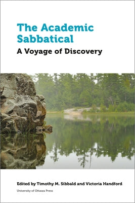 The Academic Sabbatical: A Voyage of Discovery by 