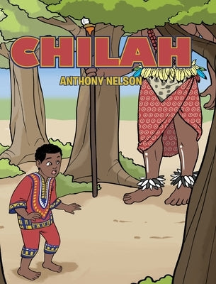Chilah by Nelson, Anthony