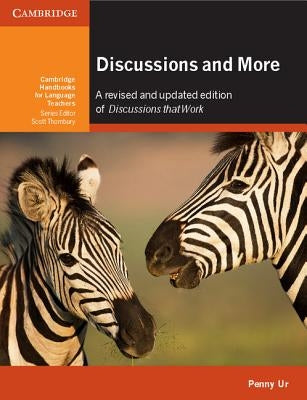 Discussions and More: Oral Fluency Practice in the Classroom by Ur, Penny