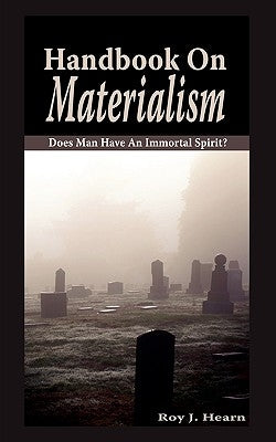 Handbook On Materialism by Hearn, Roy J.