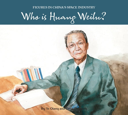 Who Is Huang Weilu? by Ye, Qiang
