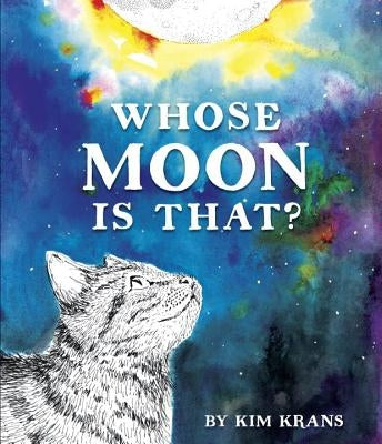Whose Moon Is That? by Krans, Kim
