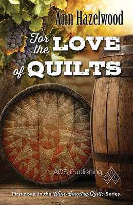 For the Love of Quilts by Hazelwood, Ann