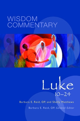 Luke 10-24, Volume 43 by Reid, Barbara E.