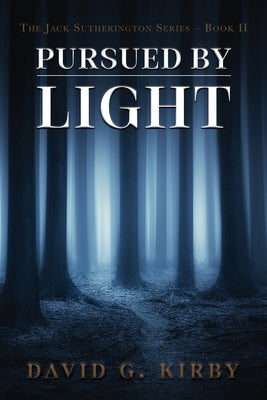 Pursued by Light by Kirby, David G.
