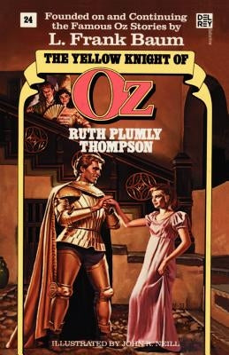The Yellow Knight of Oz by Thompson, Ruth Plumly