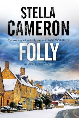 Folly: A British Murder Mystery Set in the Cotswolds by Cameron, Stella