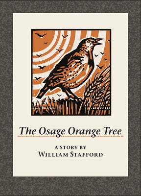 The Osage Orange Tree by Stafford, William