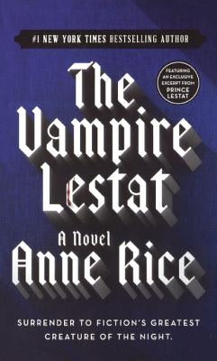 The Vampire Lestat by Rice, Anne
