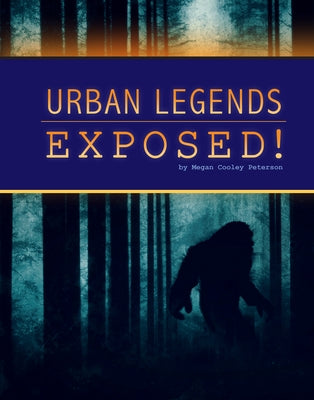 Urban Legends Exposed! by Simons, Lisa M. Bolt