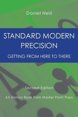 Standard Modern Precision: Getting from here to there by Neill, Daniel