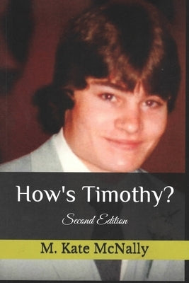 How's Timothy? by McNally, Mary K.