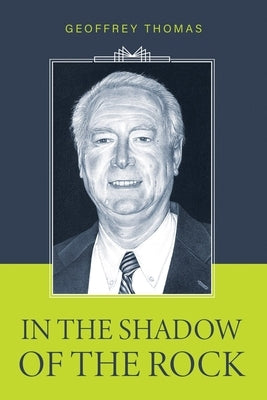 In the Shadow of the Rock by Thomas, Geoffrey