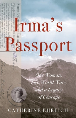 Irma's Passport by Ehrlich, Catherine