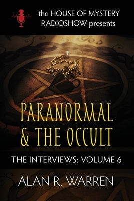 Paranormal & the Occult: House of Mystery Presents by Warren, Alan R.
