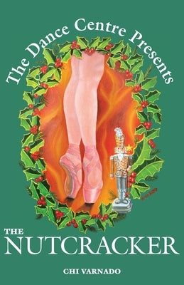 The Dance Centre Presents The Nutcracker by Varnado, Chi