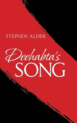 Deehabta's Song by Alder, Stephen