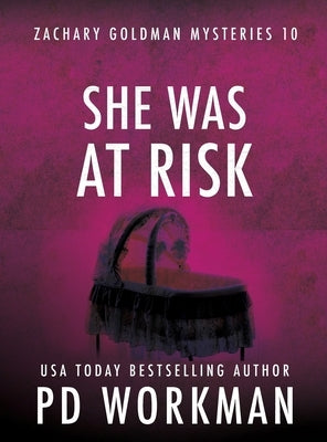 She Was At Risk by Workman, P. D.