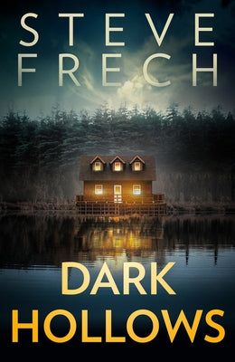 Dark Hollows by Frech, Steve