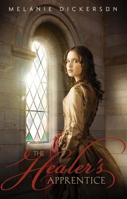 The Healer's Apprentice by Dickerson, Melanie